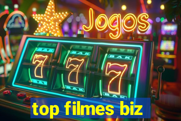 top filmes biz